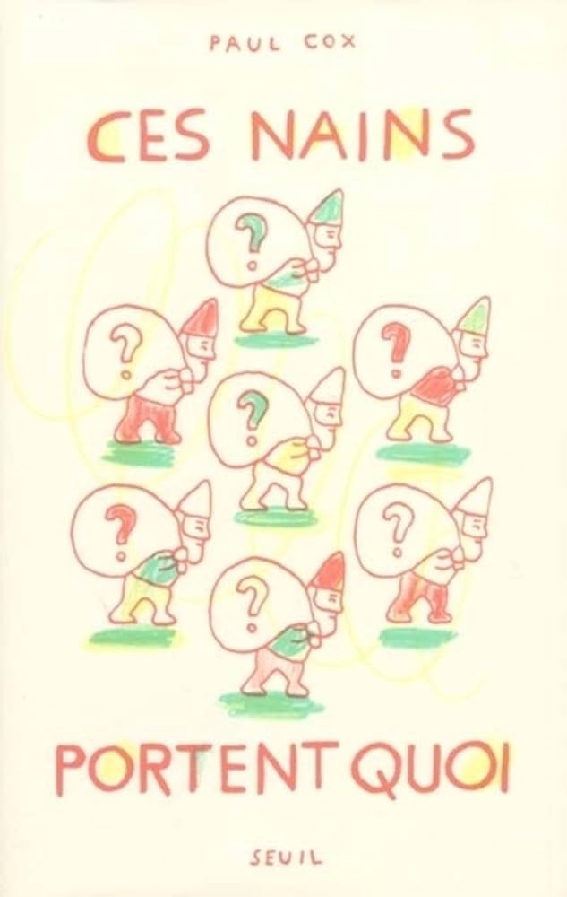 Ces Nains Portent Quoiポール・コックス　Paul Cox Amazon.co.jp: Ces nains portent quoi ??????? : Paul Cox